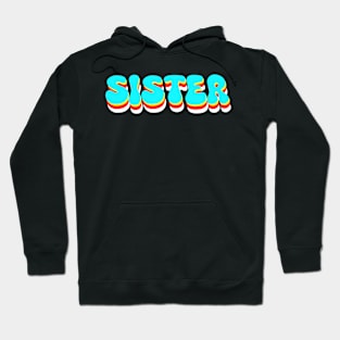 Beautiful retro sister Hoodie